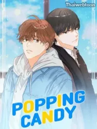 Popping Candy - ป๊อปปิ้ง แคนดี้ ปกมังงะ Popping Candy - ป๊อปปิ้ง แคนดี้